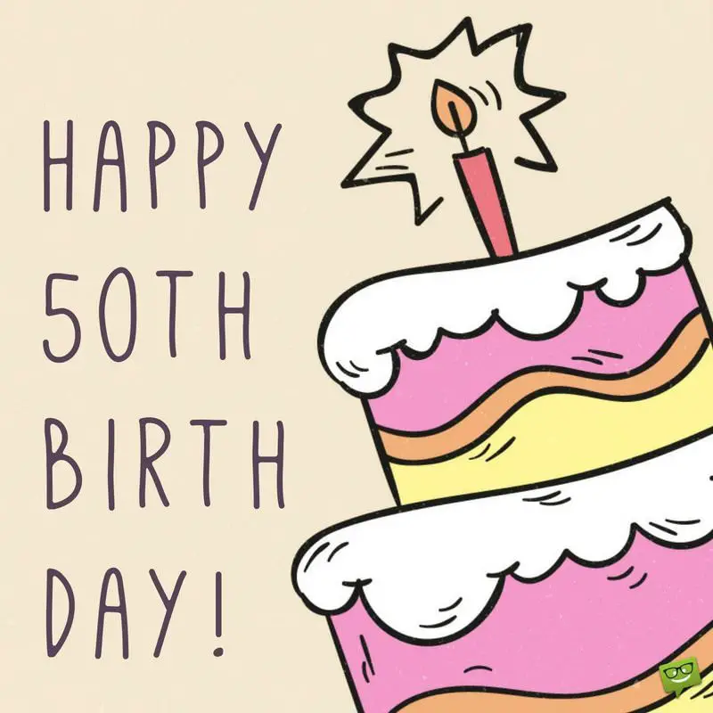 Happy 50th birthday | Funny & Sweet Birthday Wishes